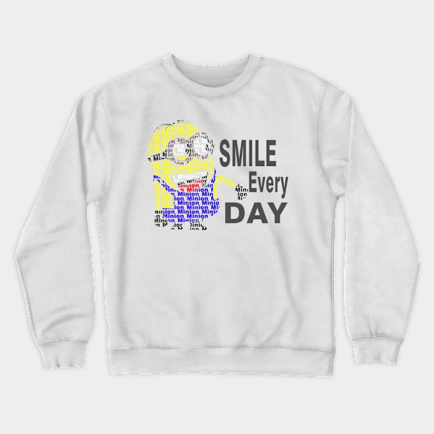 Minion - Smile Every day Crewneck Sweatshirt by INDONESIA68